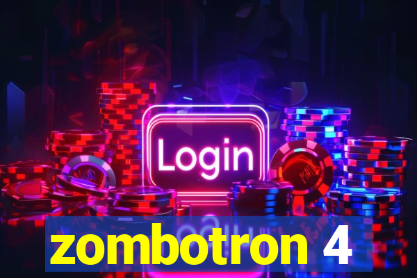 zombotron 4